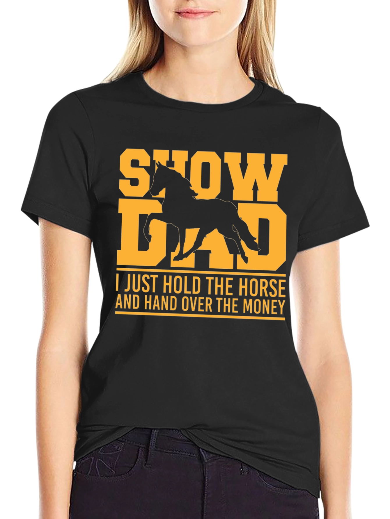 Show Dad T-Shirt - Horse Lover Tee