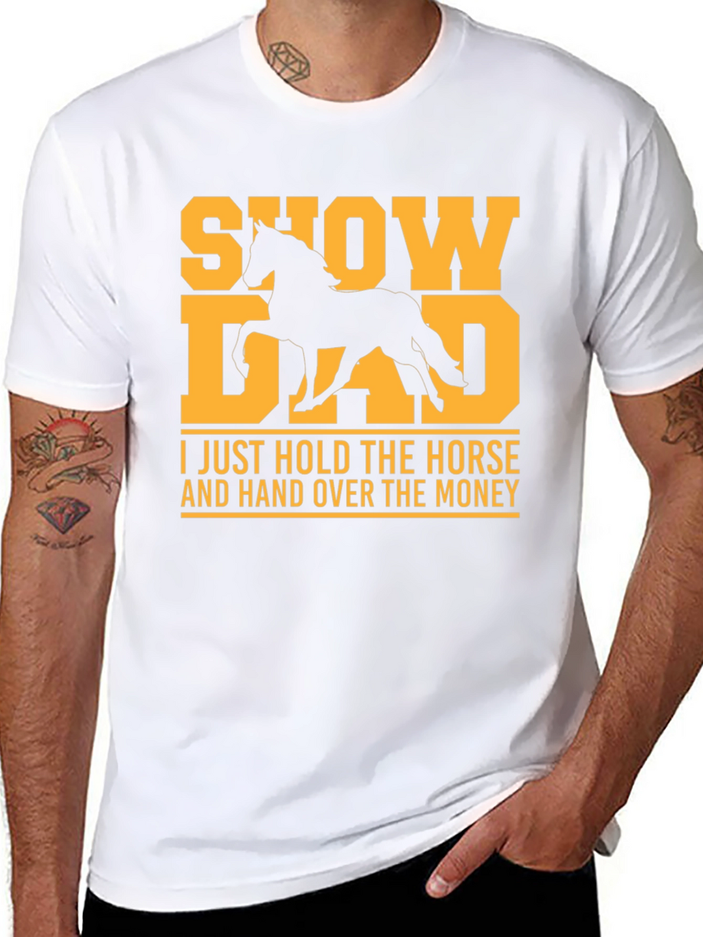 Show Dad T-Shirt - Horse Lover Tee