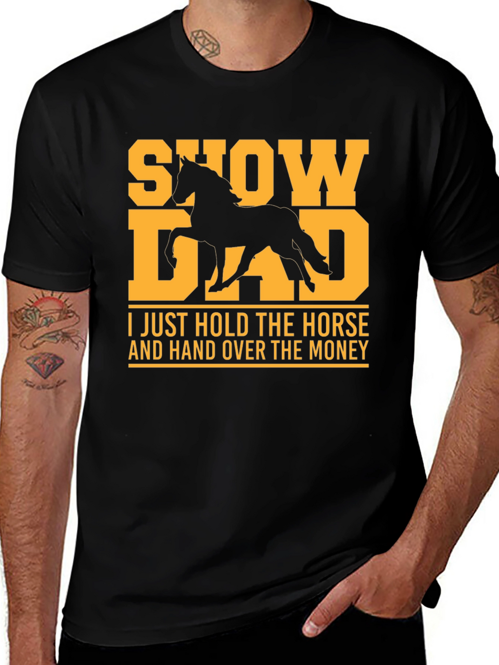 Show Dad T-Shirt - Horse Lover Tee