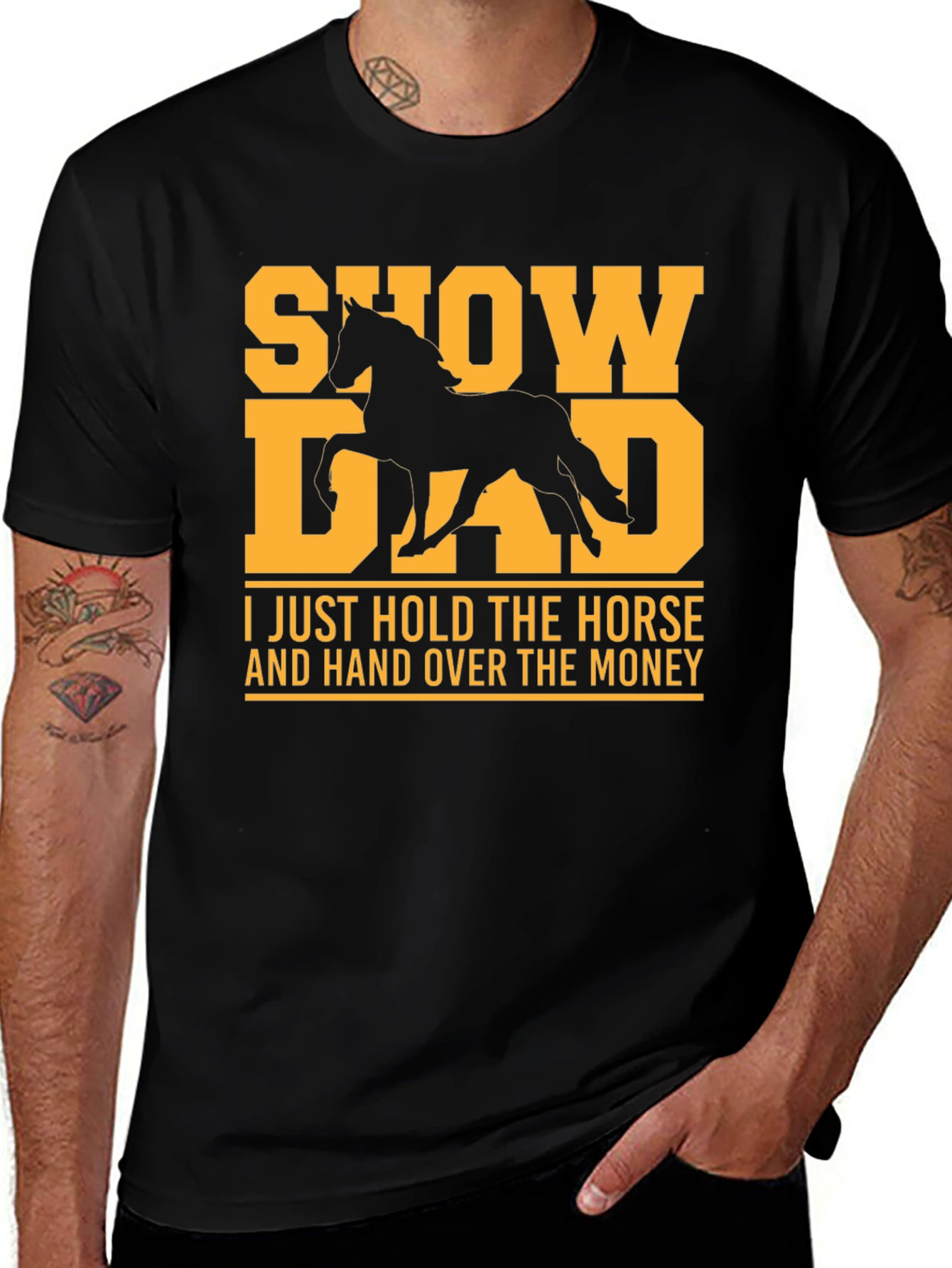 Show Dad T-Shirt - Horse Lover Tee