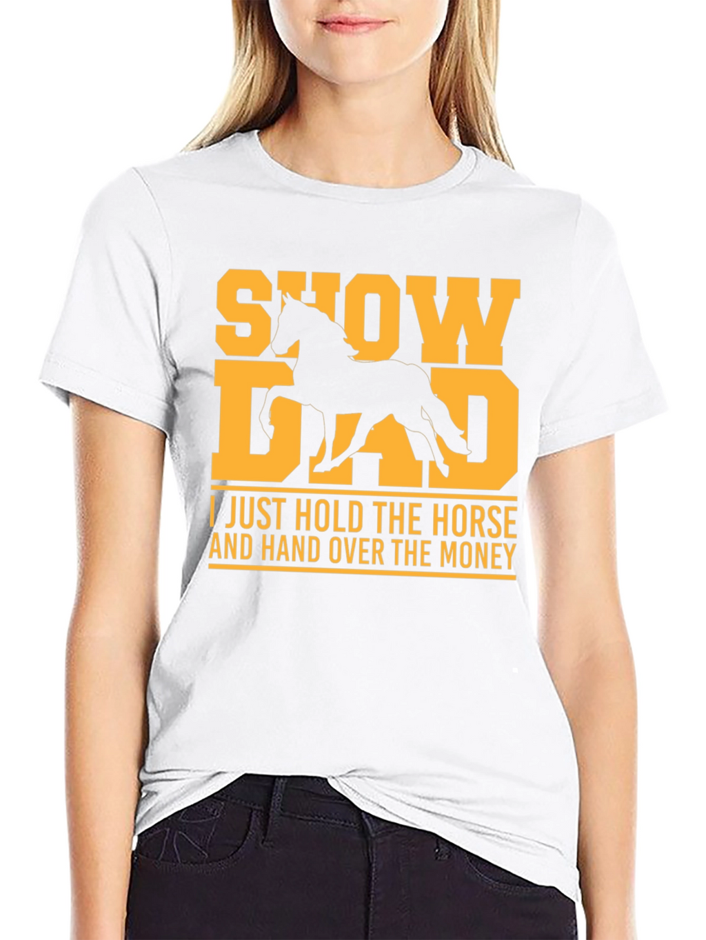 Show Dad T-Shirt - Horse Lover Tee