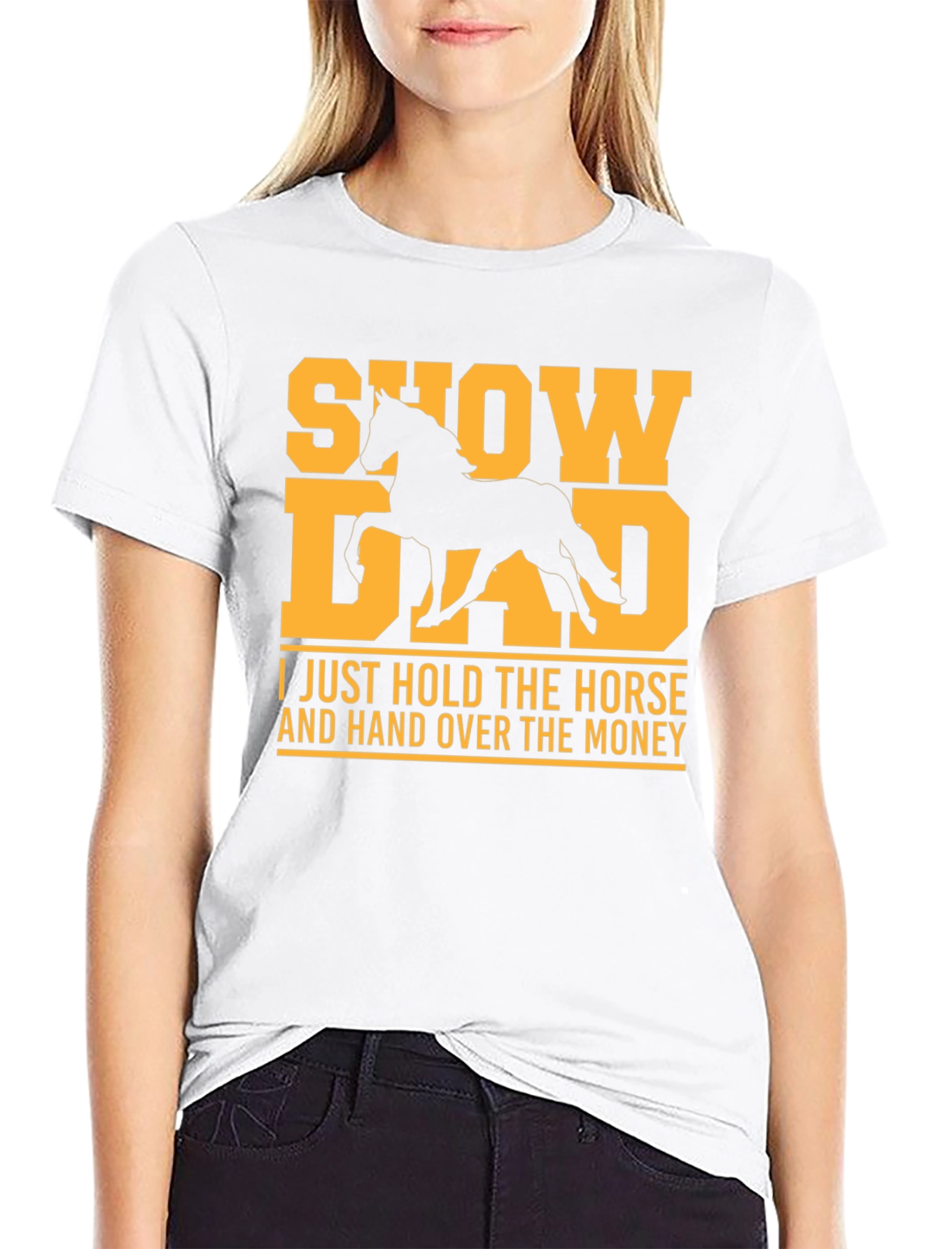 Show Dad T-Shirt - Horse Lover Tee