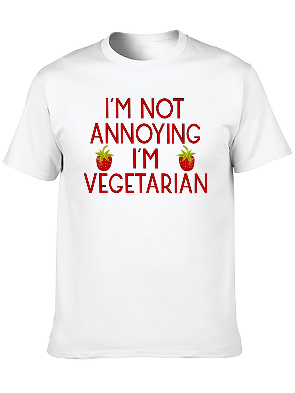 Funny Vegetarian T-Shirt - Im Not Annoying