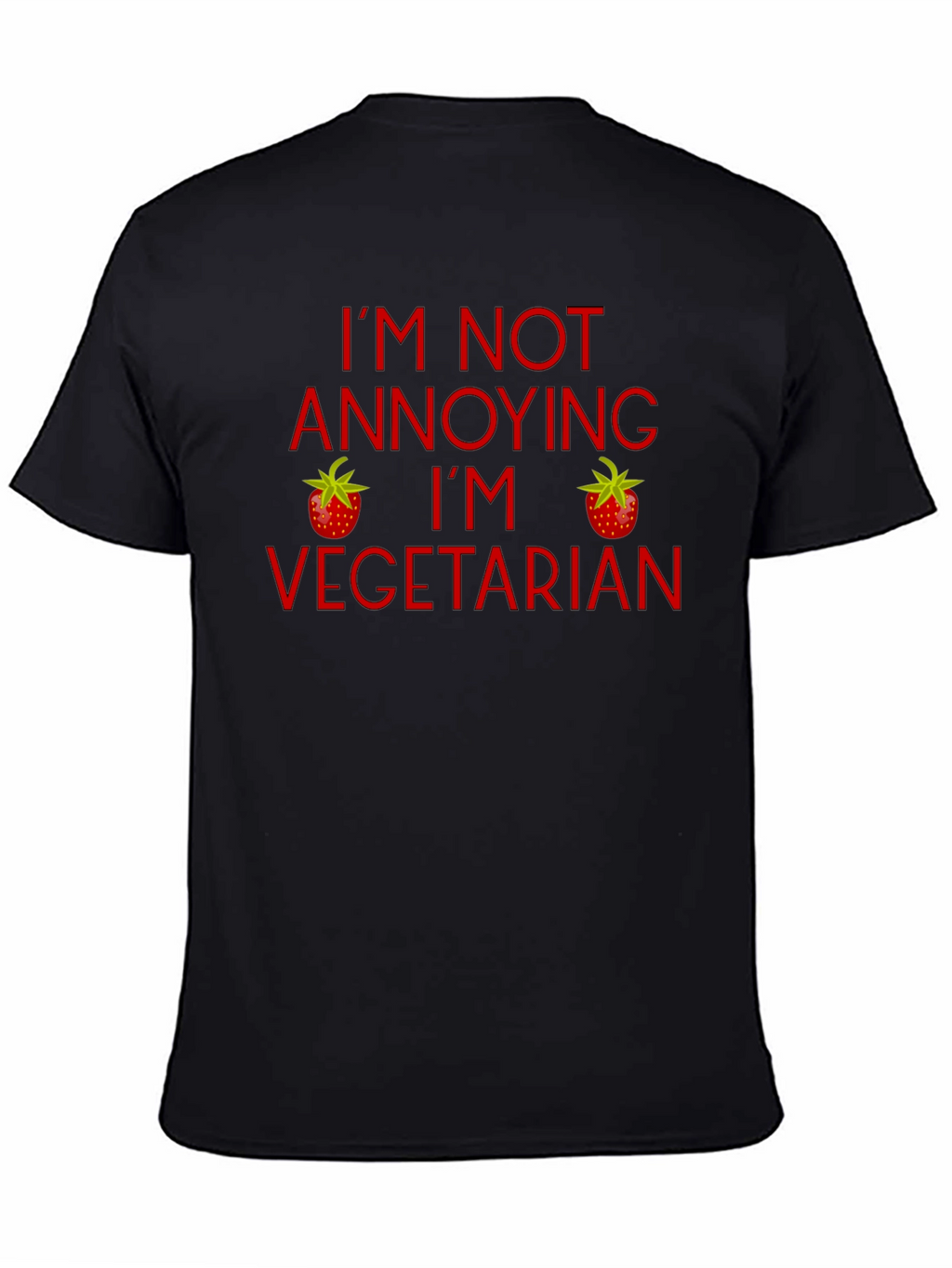 Funny Vegetarian T-Shirt - Im Not Annoying