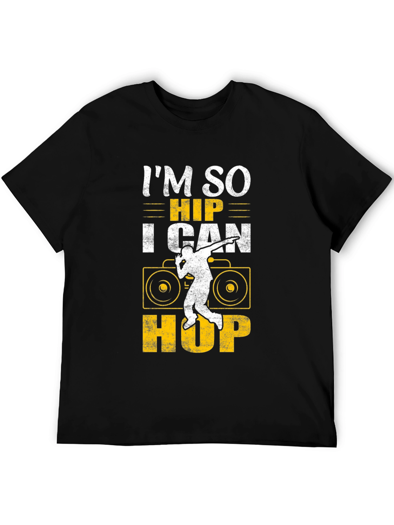 Im So Hip I Can Hop T-Shirt