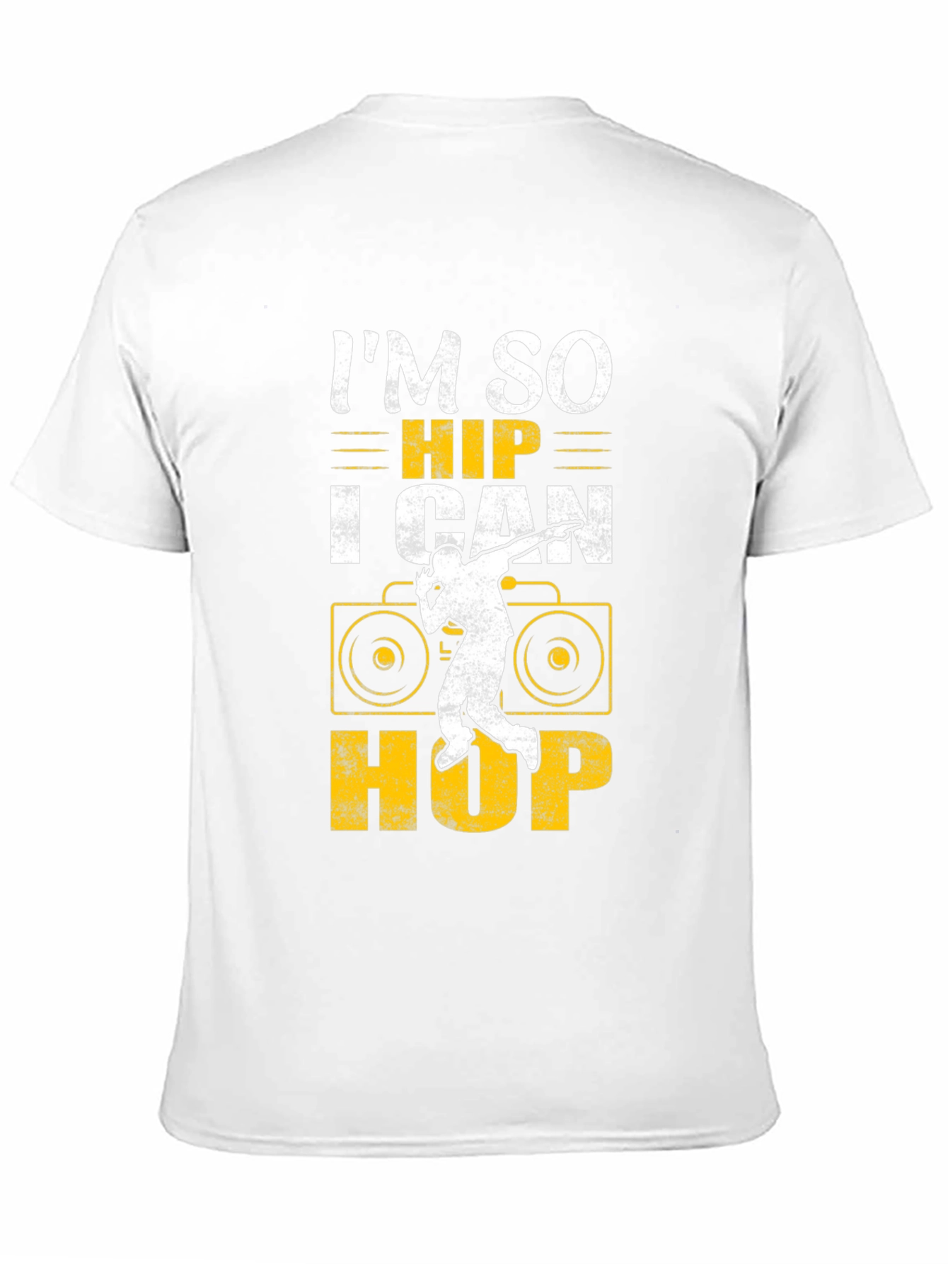 Im So Hip I Can Hop T-Shirt