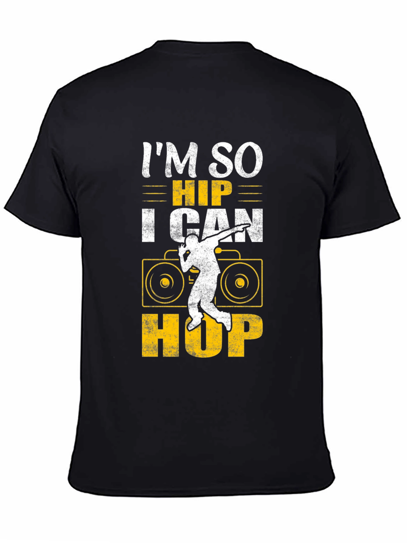 Im So Hip I Can Hop T-Shirt