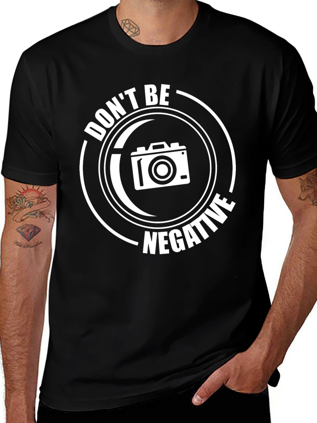 Dont Be Negative T-Shirt - Photography Humor