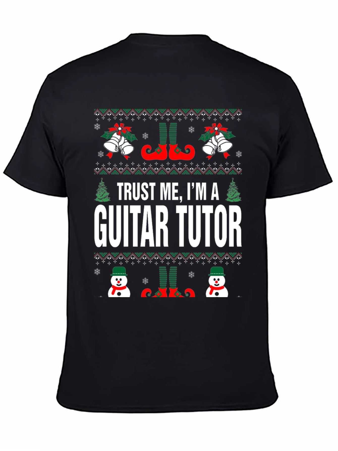 Trust Me Im a Guitar Tutor Ugly Christmas T-Shirt