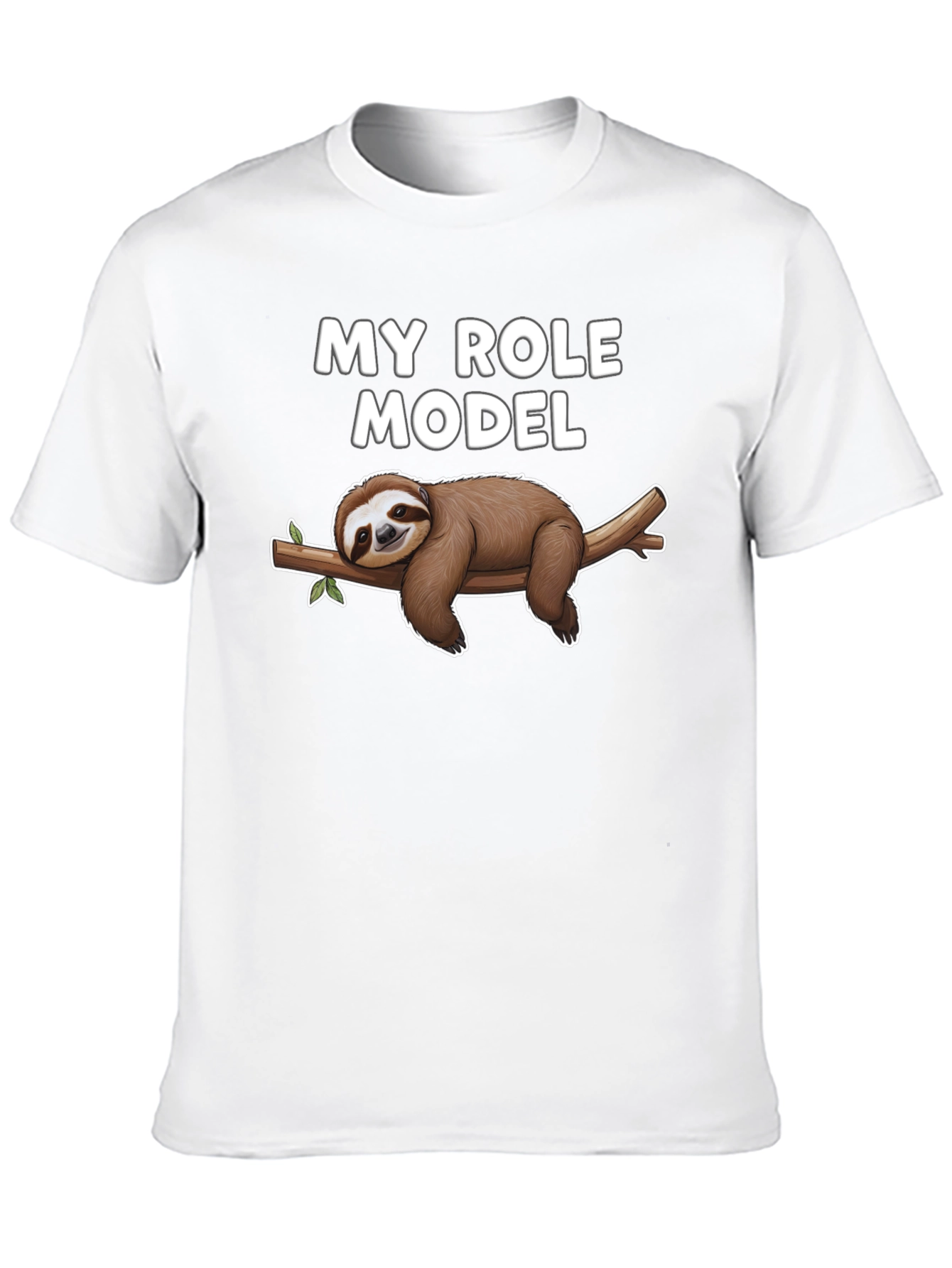 My Role Model Sloth T-Shirt
