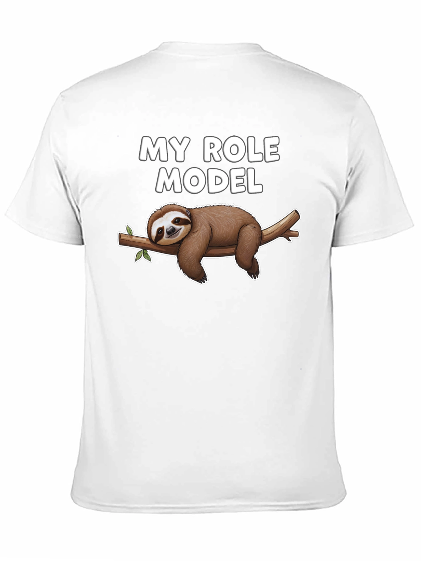 My Role Model Sloth T-Shirt