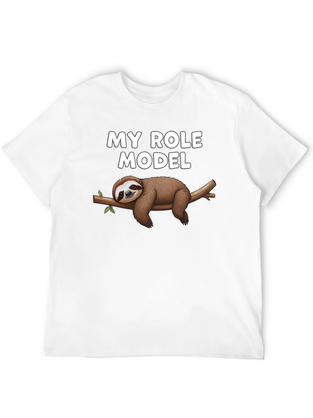 My Role Model Sloth T-Shirt