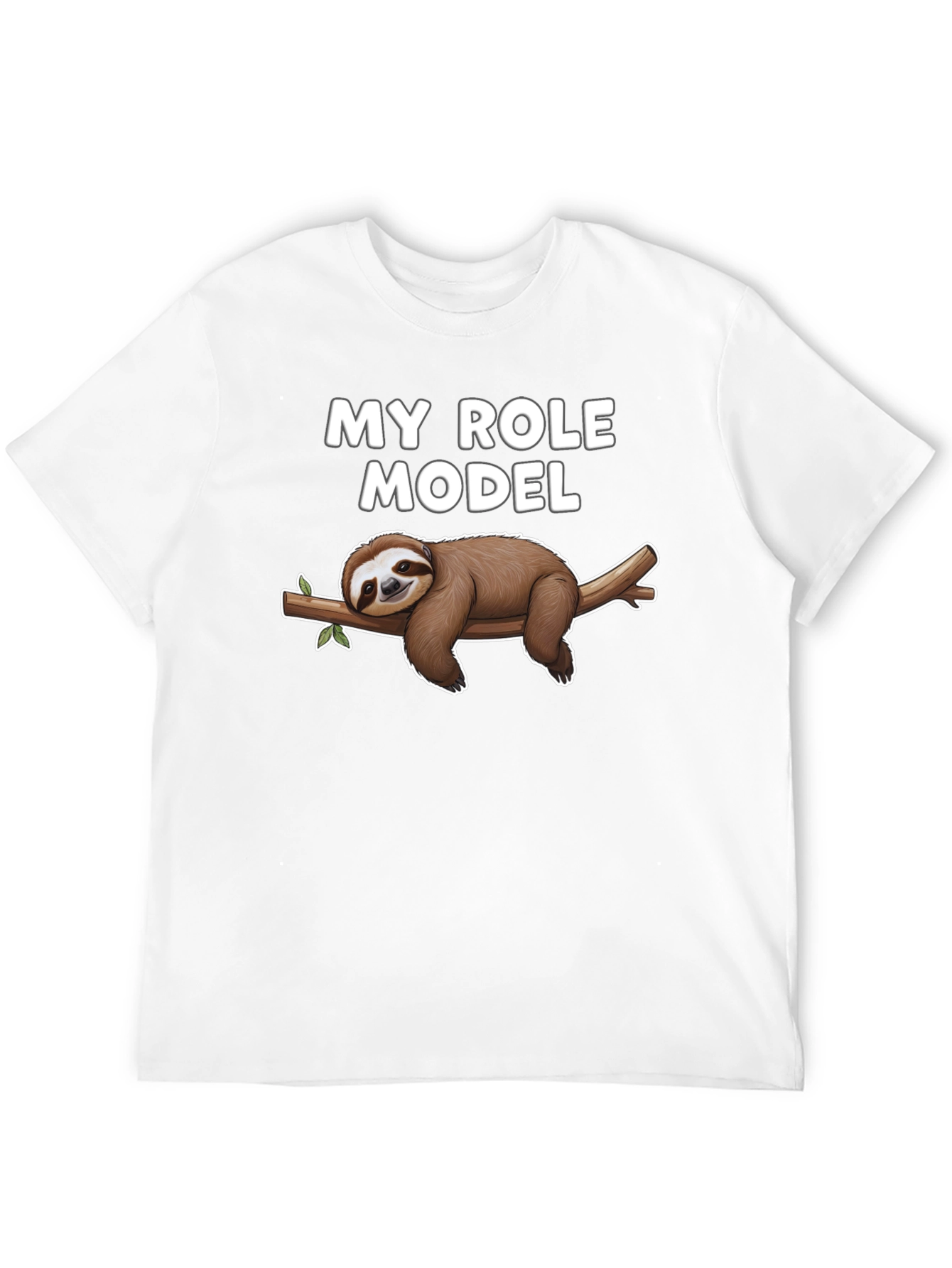 My Role Model Sloth T-Shirt