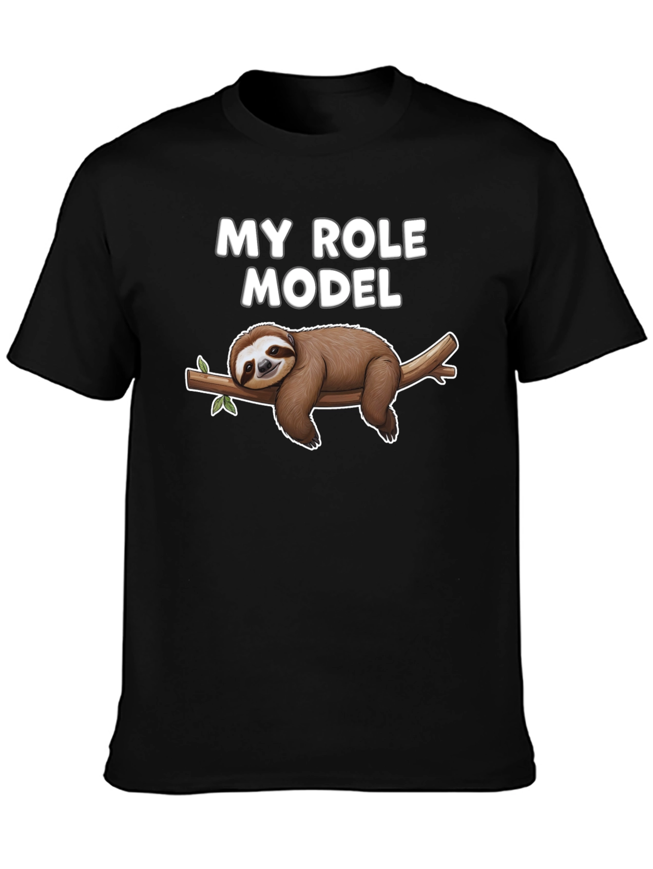My Role Model Sloth T-Shirt