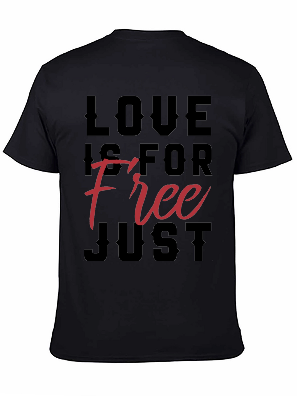 Love Is For Free Graphic T-Shirt