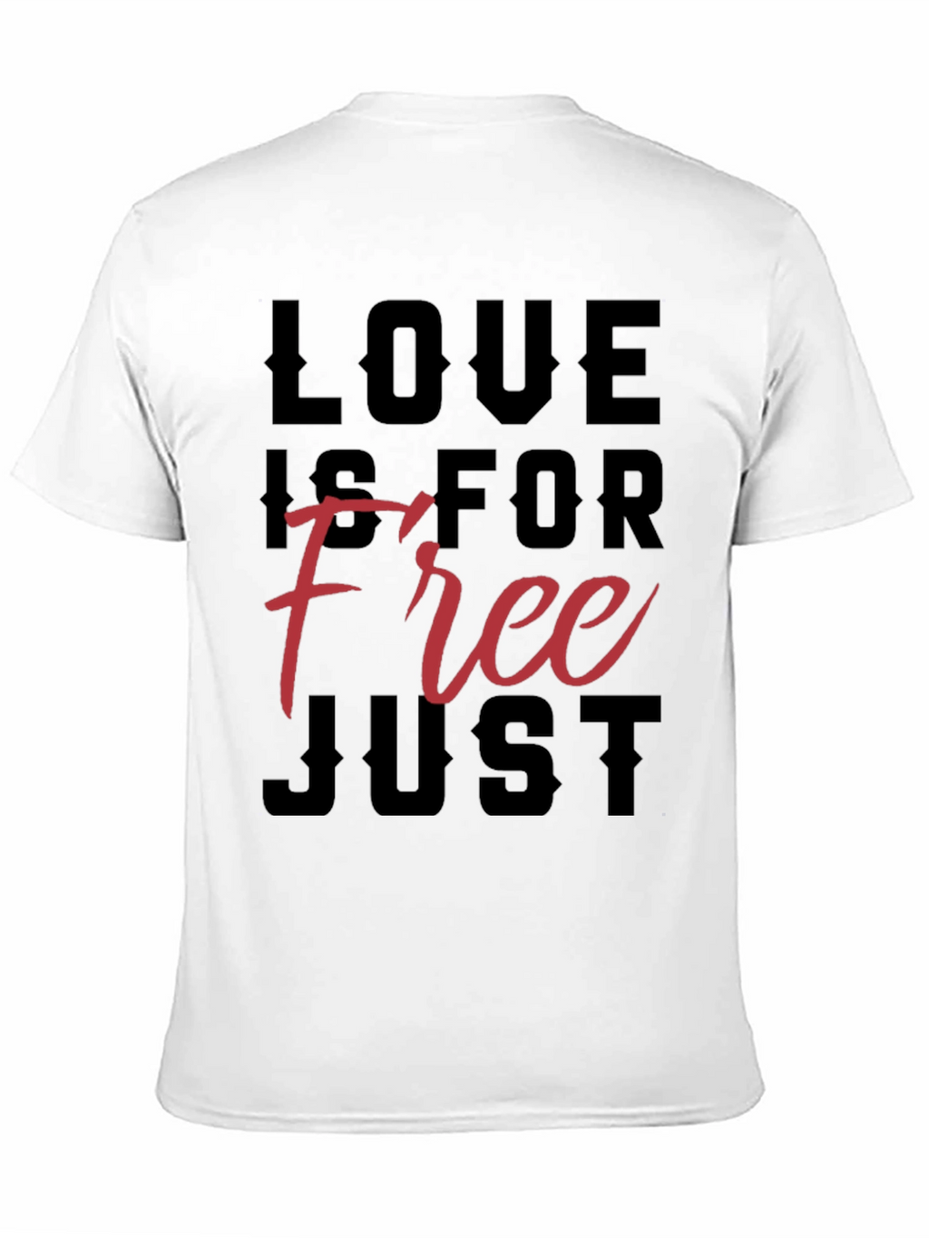 Love Is For Free Graphic T-Shirt