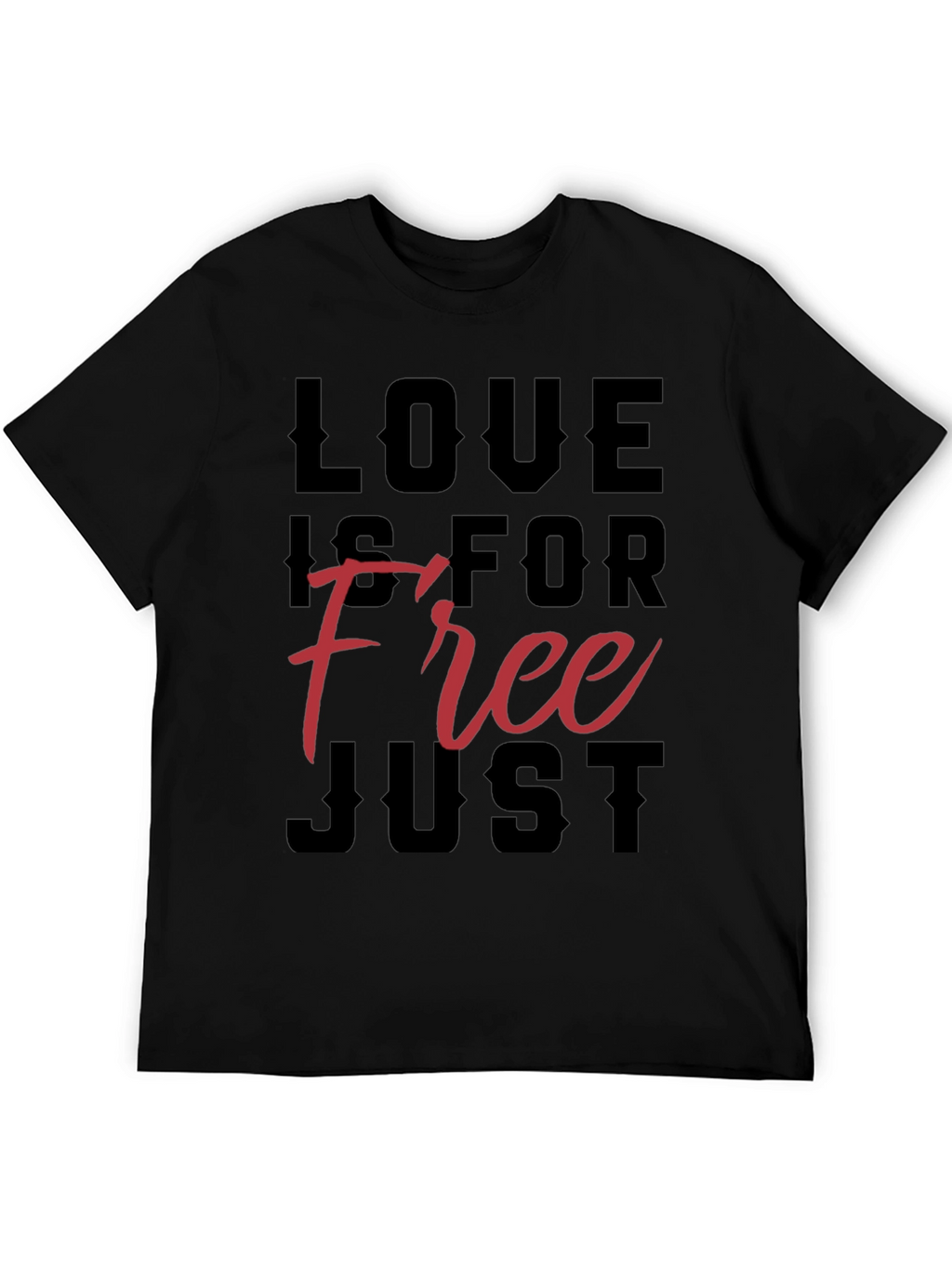 Love Is For Free Graphic T-Shirt