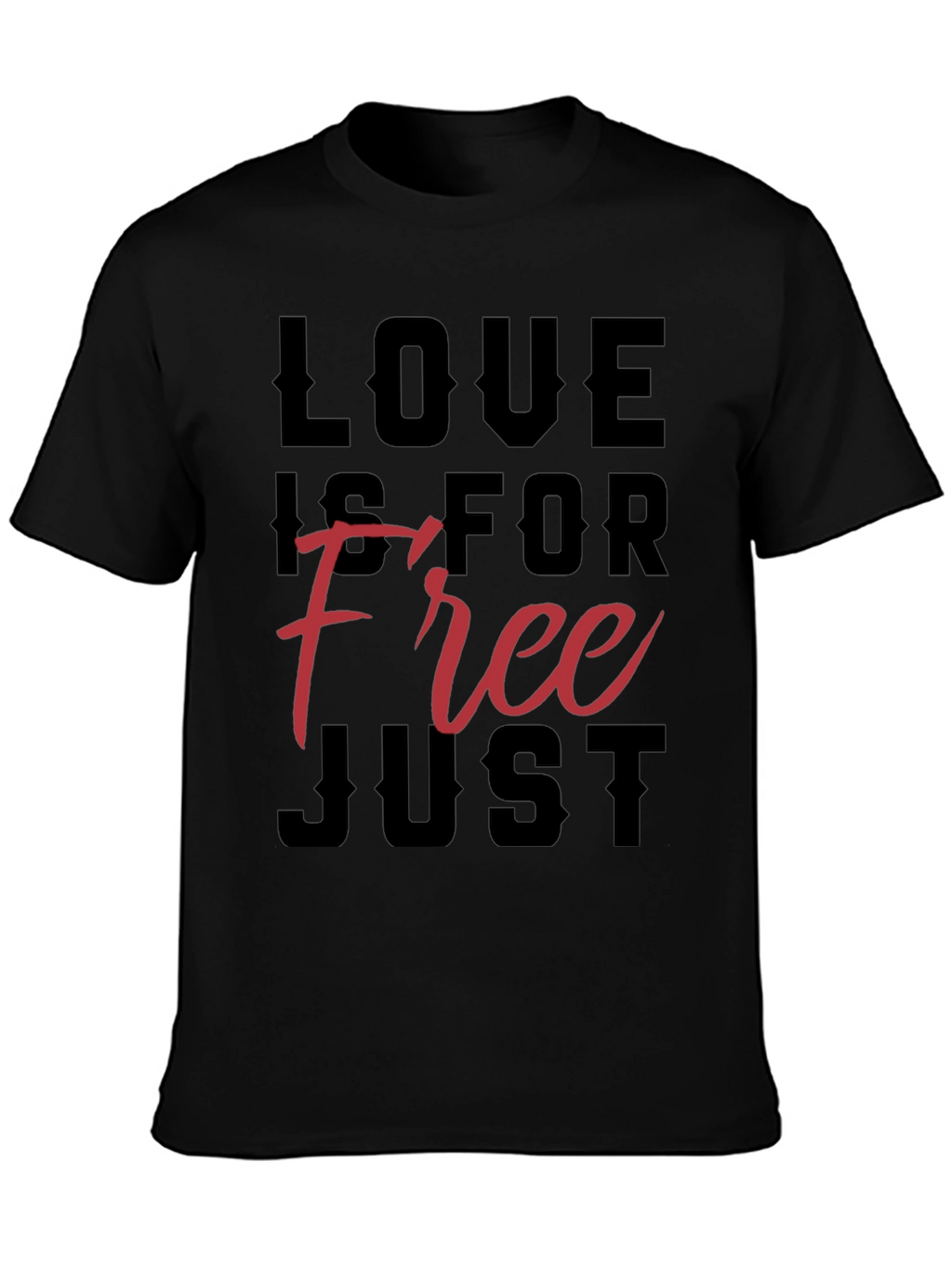 Love Is For Free Graphic T-Shirt