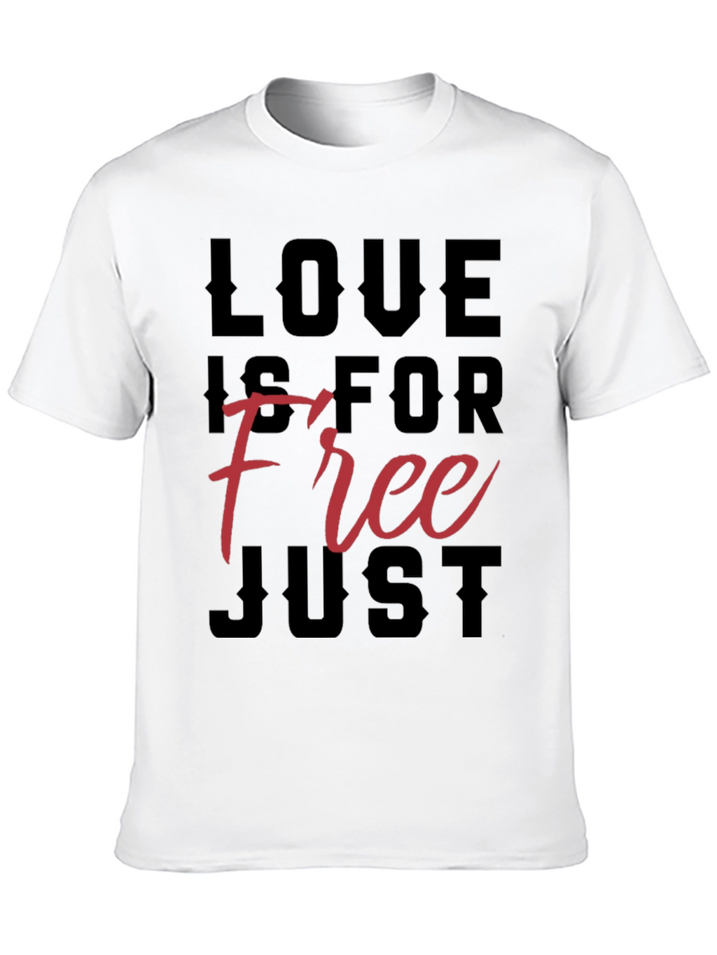 Love Is For Free Graphic T-Shirt