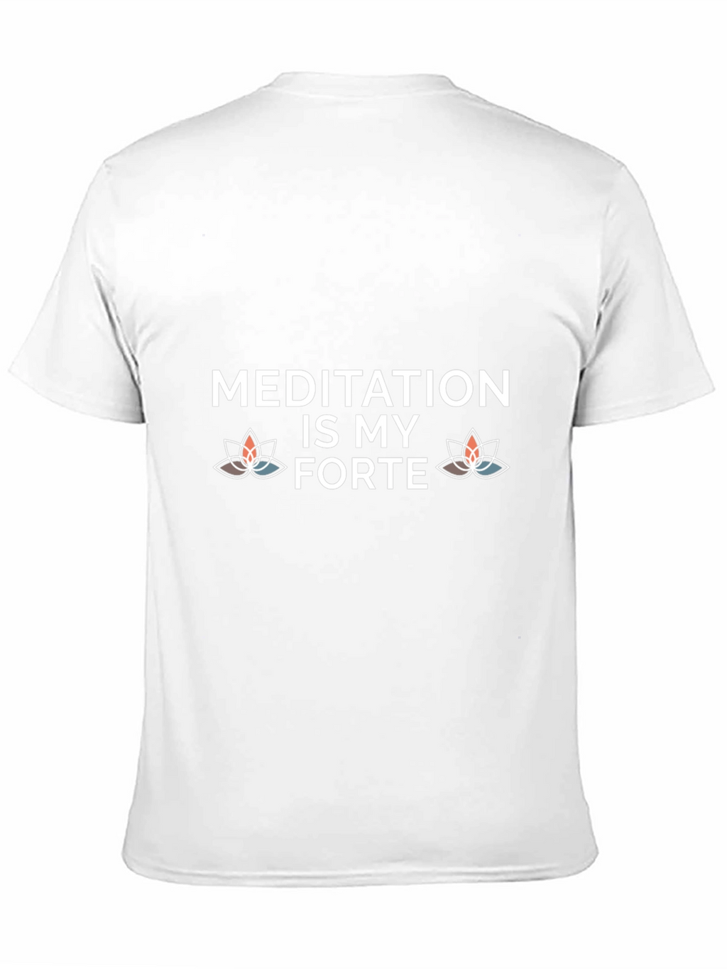 Meditation Is My Forte T-Shirt