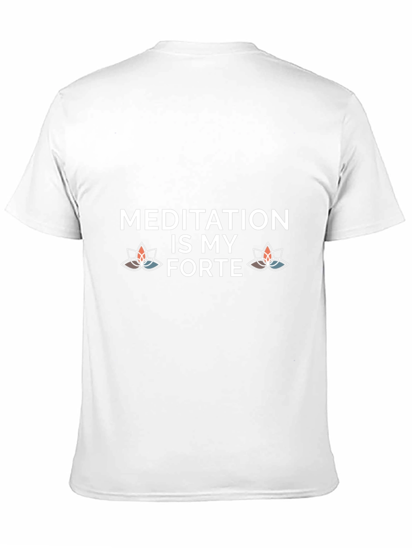 Meditation Is My Forte T-Shirt