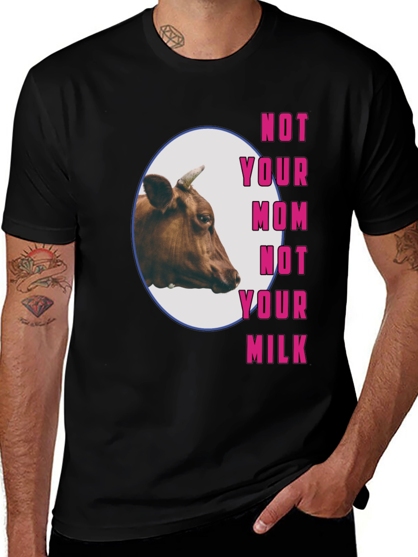 Vegan T-Shirt: Not Your Mom Not Your Milk Cow Tee