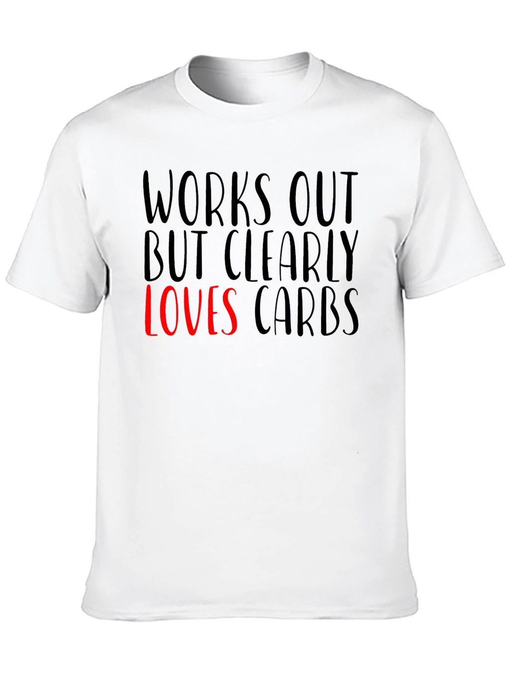 Funny Works Out Loves Carbs Graphic T-Shirt