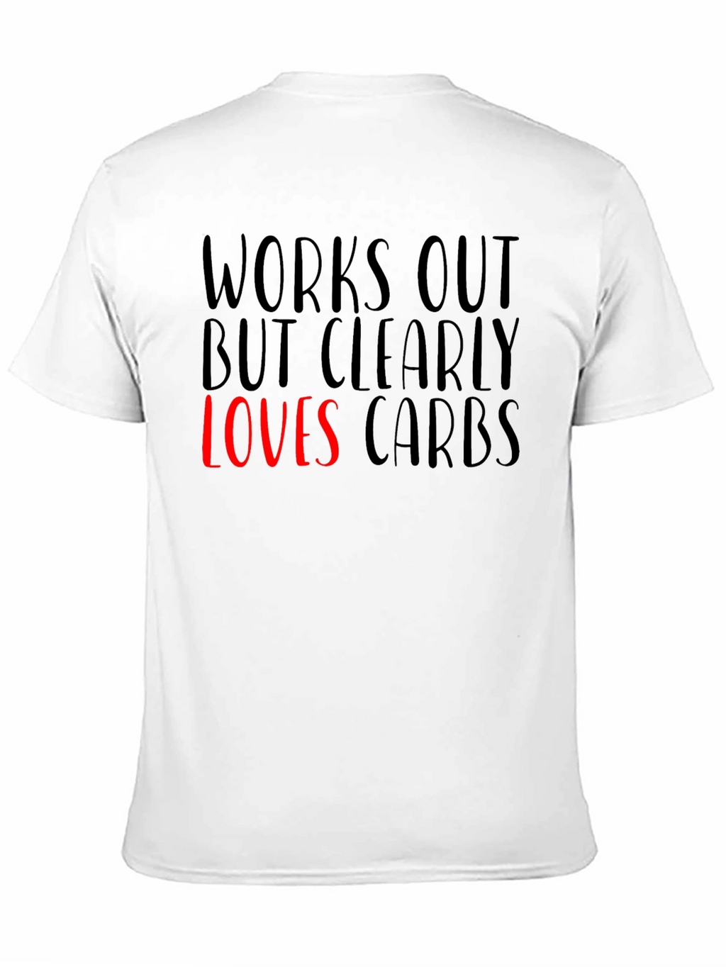 Funny Works Out Loves Carbs Graphic T-Shirt