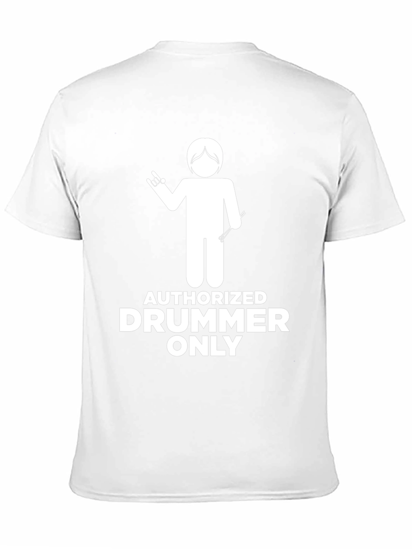 Authorized Drummer Only Graphic Tee