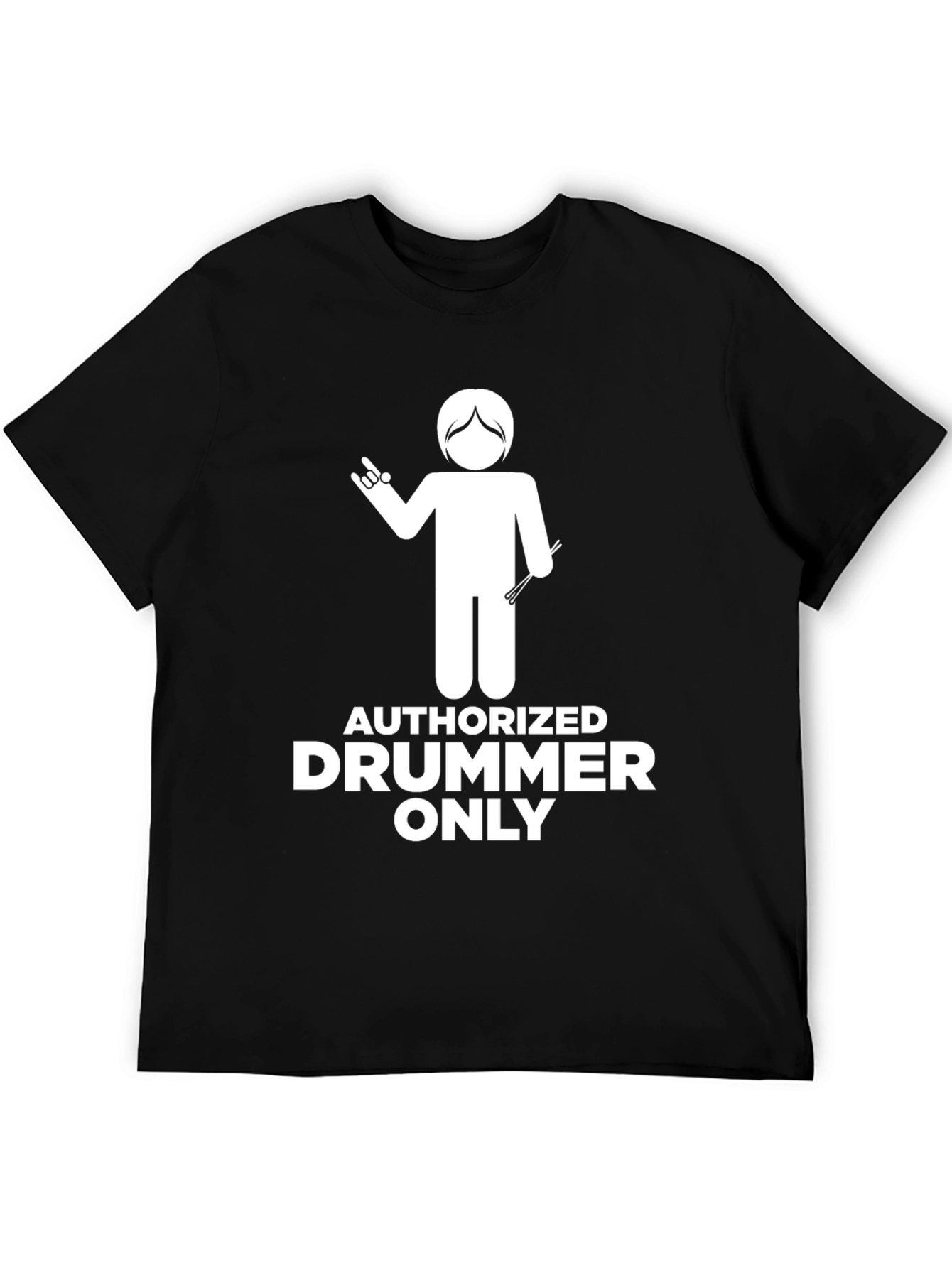 Authorized Drummer Only Graphic Tee