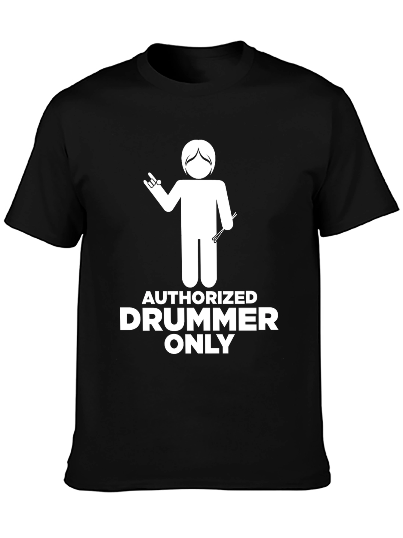 Authorized Drummer Only Graphic Tee