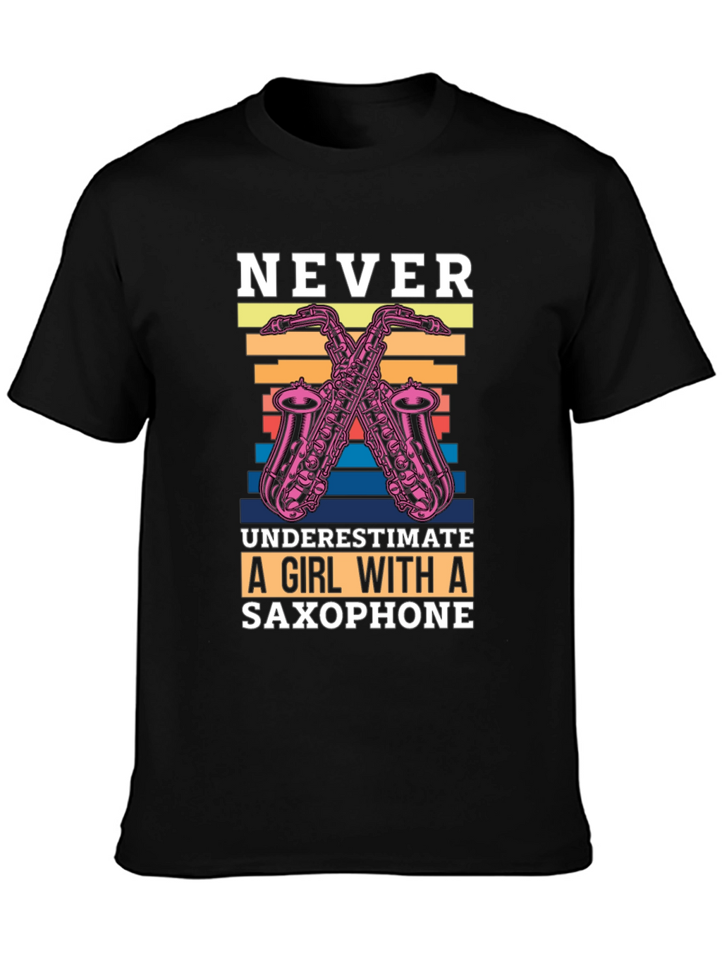 Never Underestimate Saxophone Girl T-Shirt