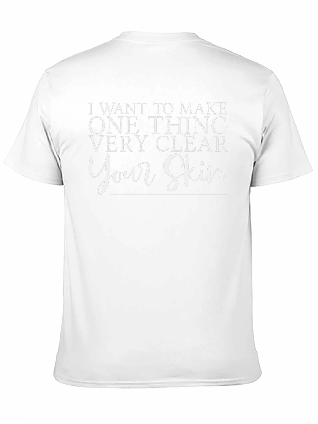 Funny Your Skin Graphic Print T-Shirt
