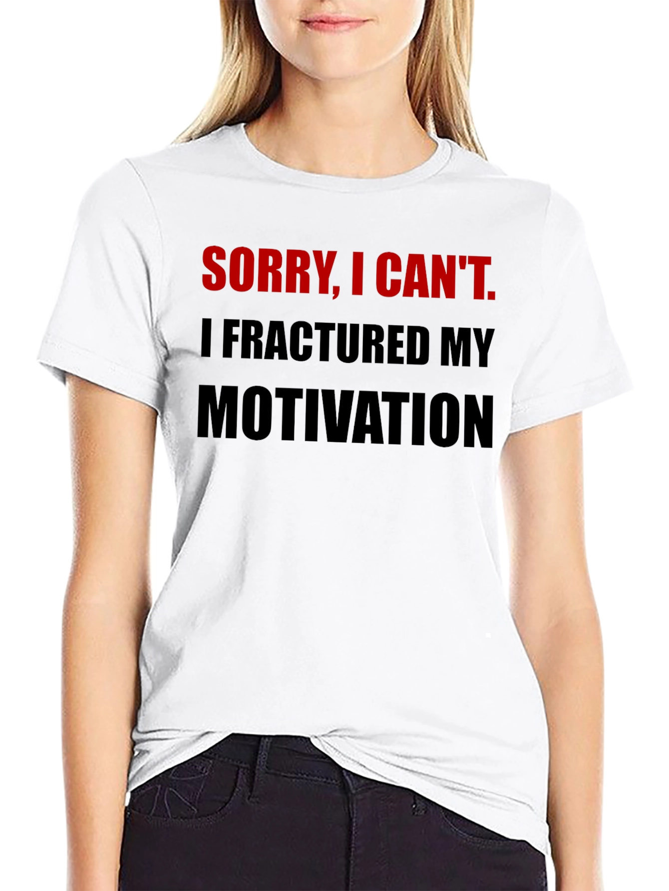 Fractured Motivation Graphic Tee - Funny Slogan Shirt