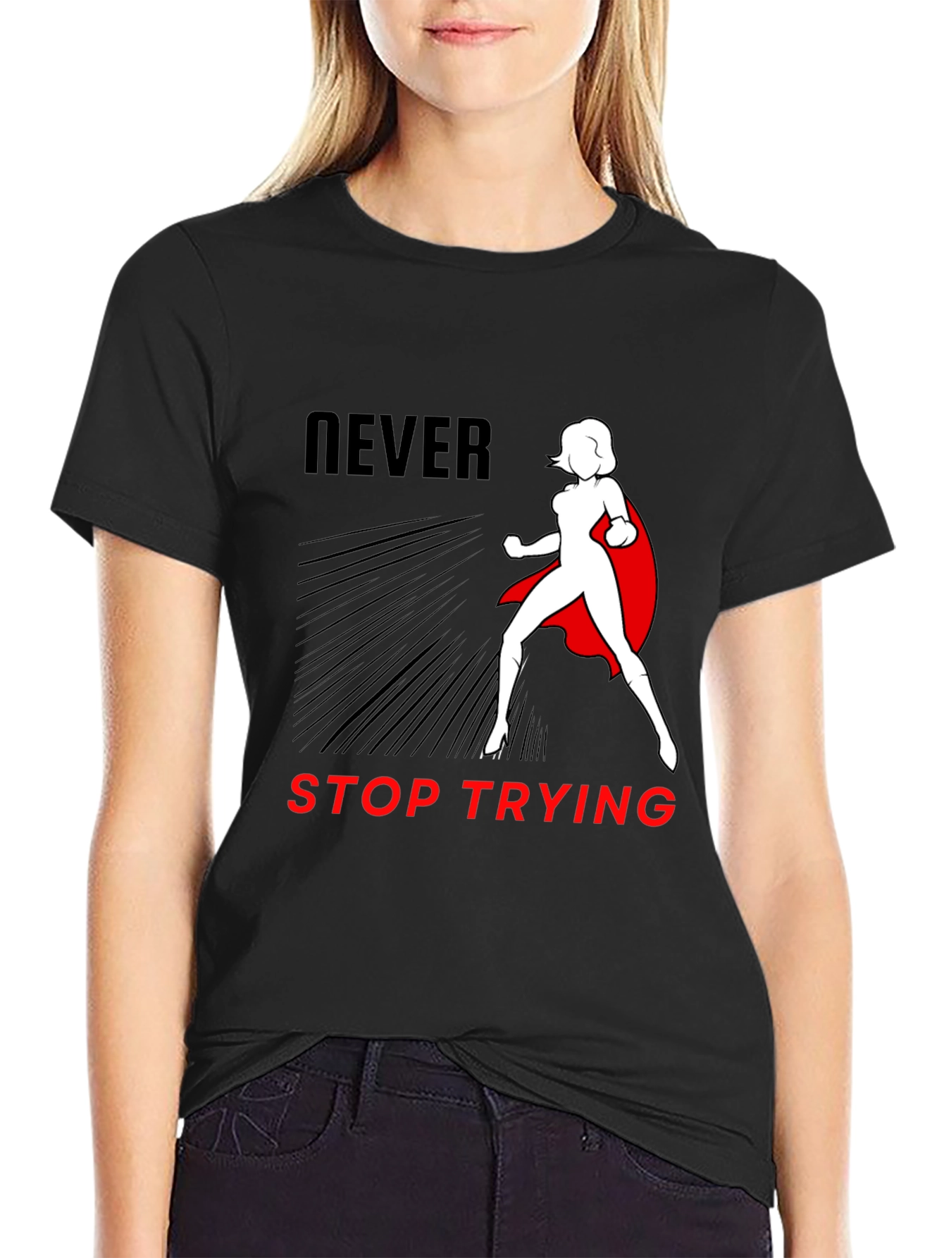 Never Stop Trying Hero T-Shirt