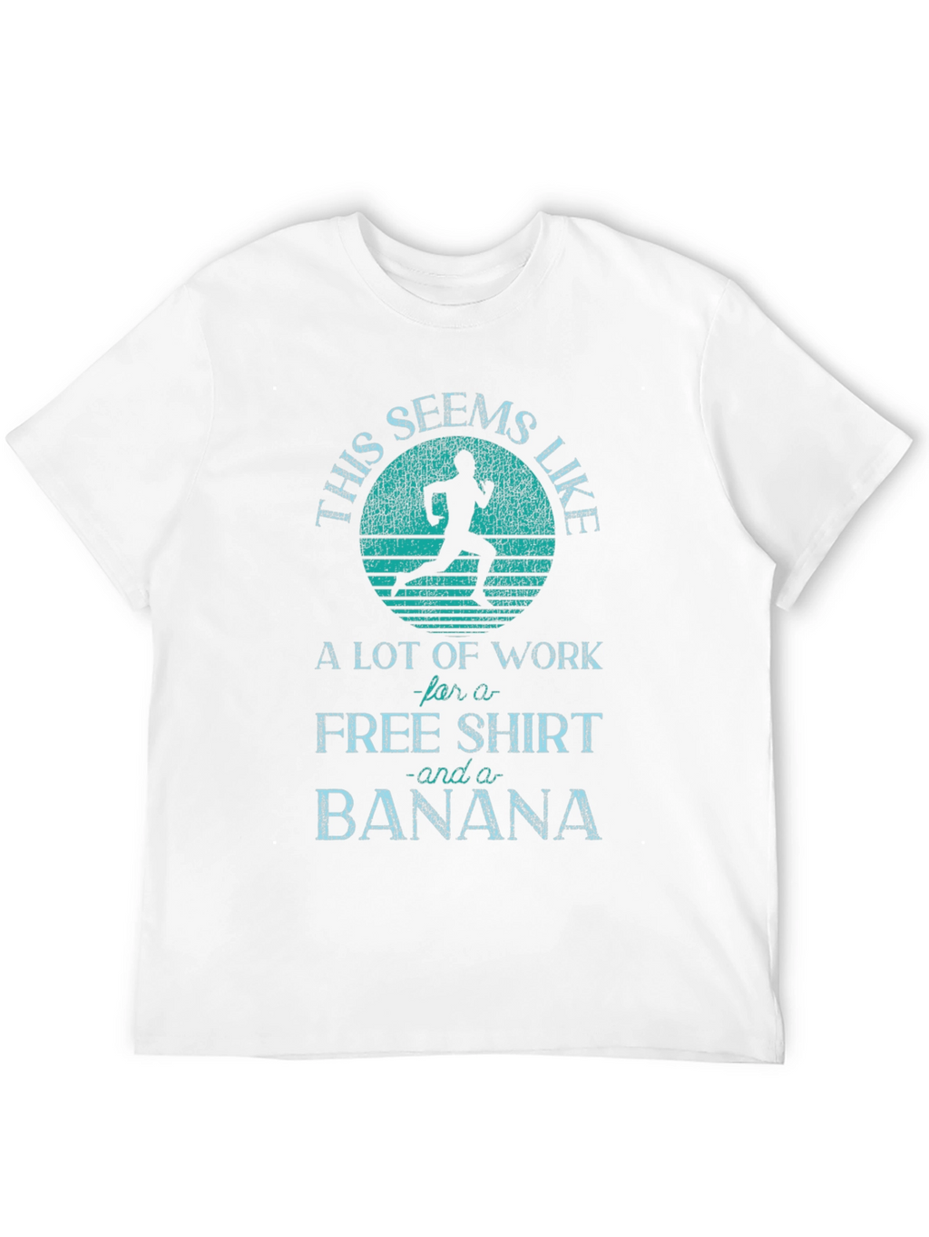 Funny Running T-Shirt: Free Shirt and Banana