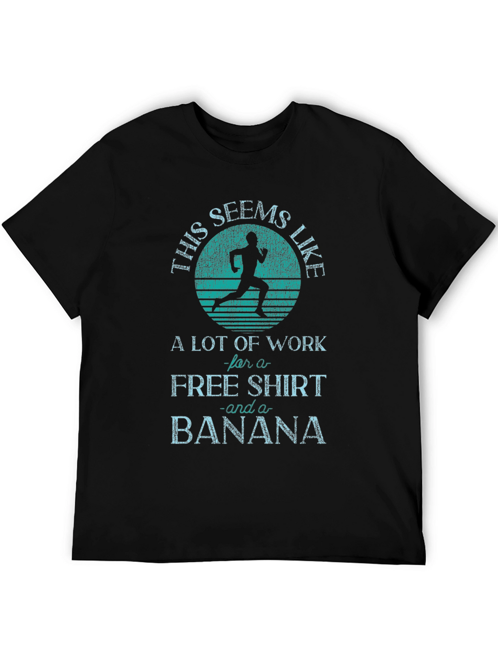Funny Running T-Shirt: Free Shirt and Banana