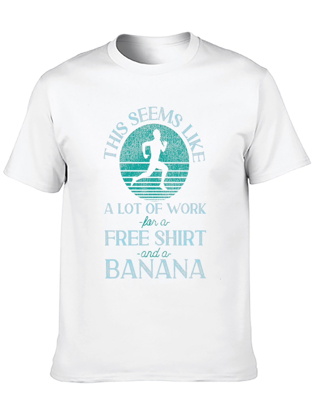 Funny Running T-Shirt: Free Shirt and Banana