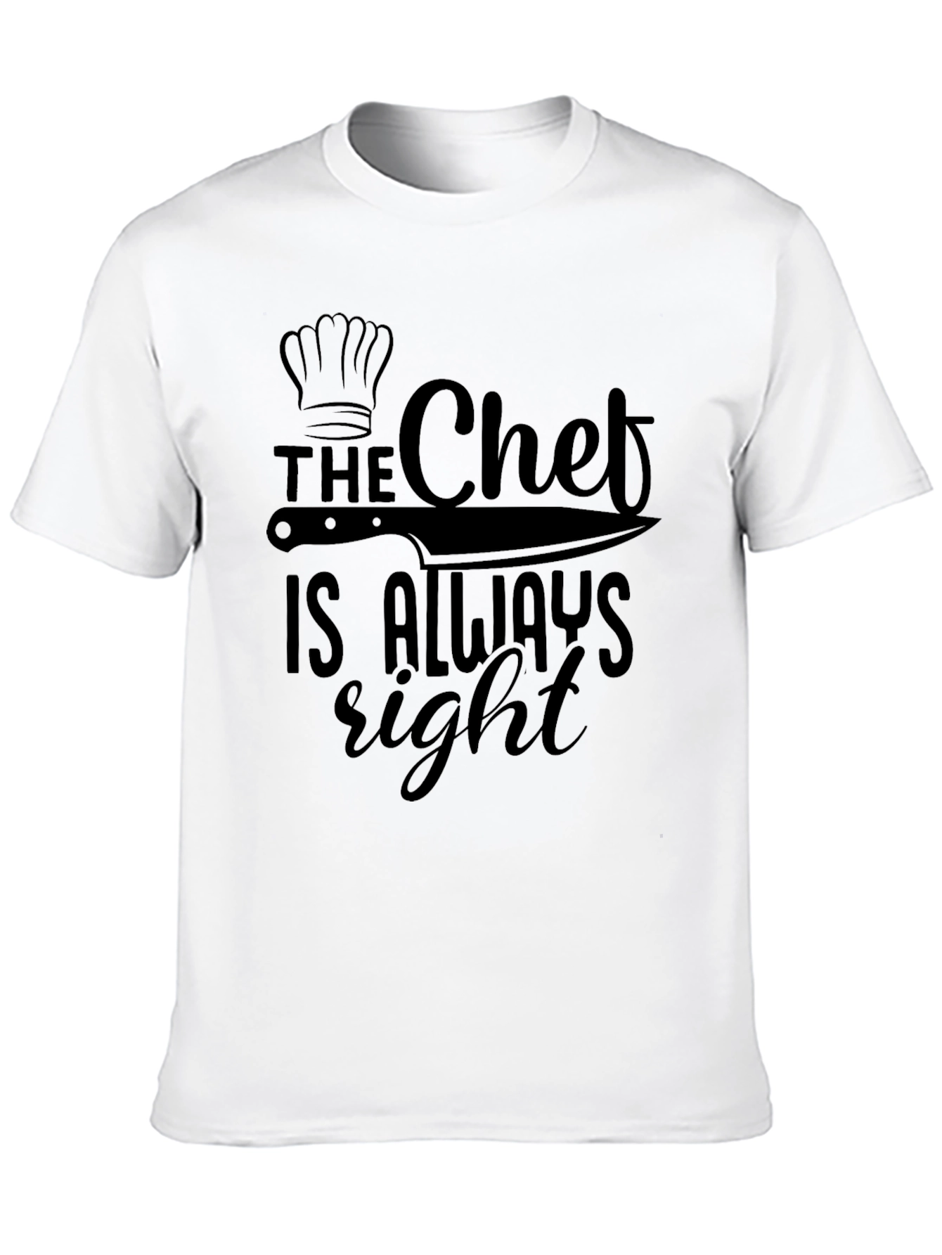 The Chef is Always Right Black T-Shirt