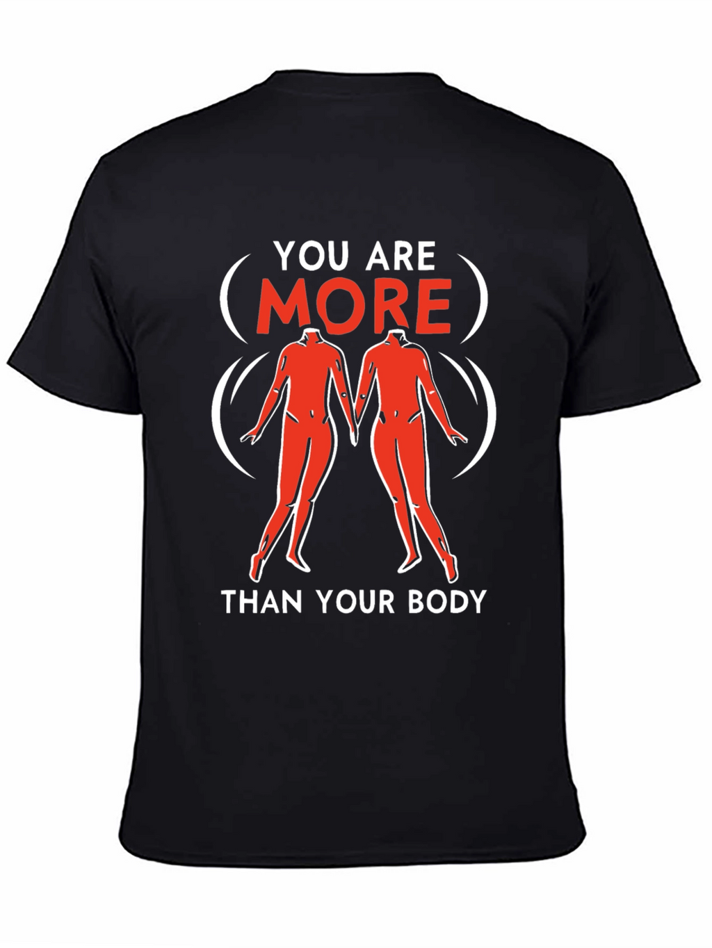 You Are More Than Your Body Graphic Tee
