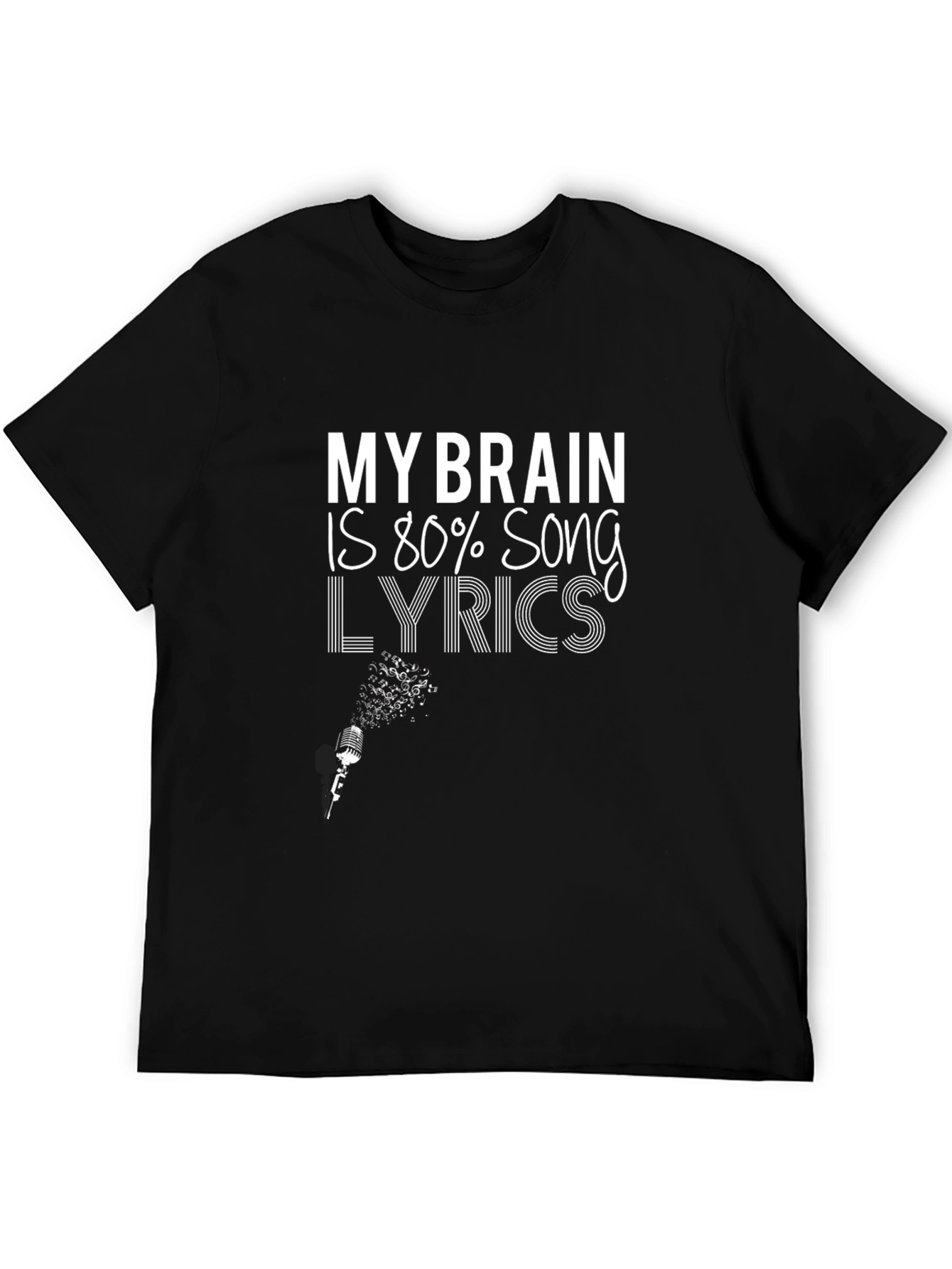 Song Lyric T-Shirt: My Brain is 80%