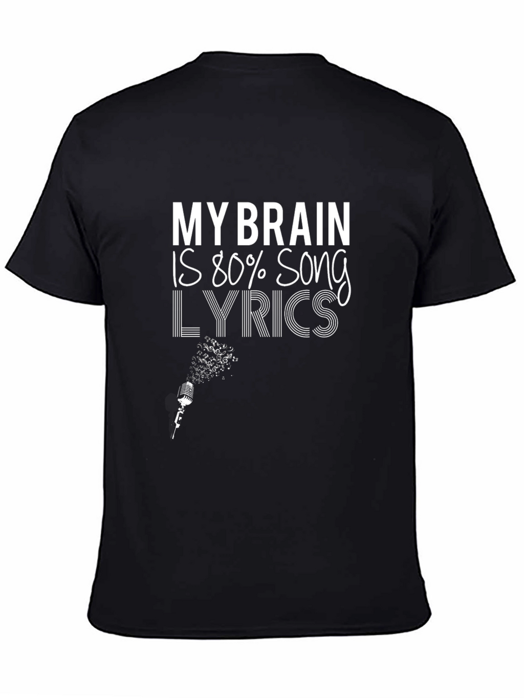 Song Lyric T-Shirt: My Brain is 80%