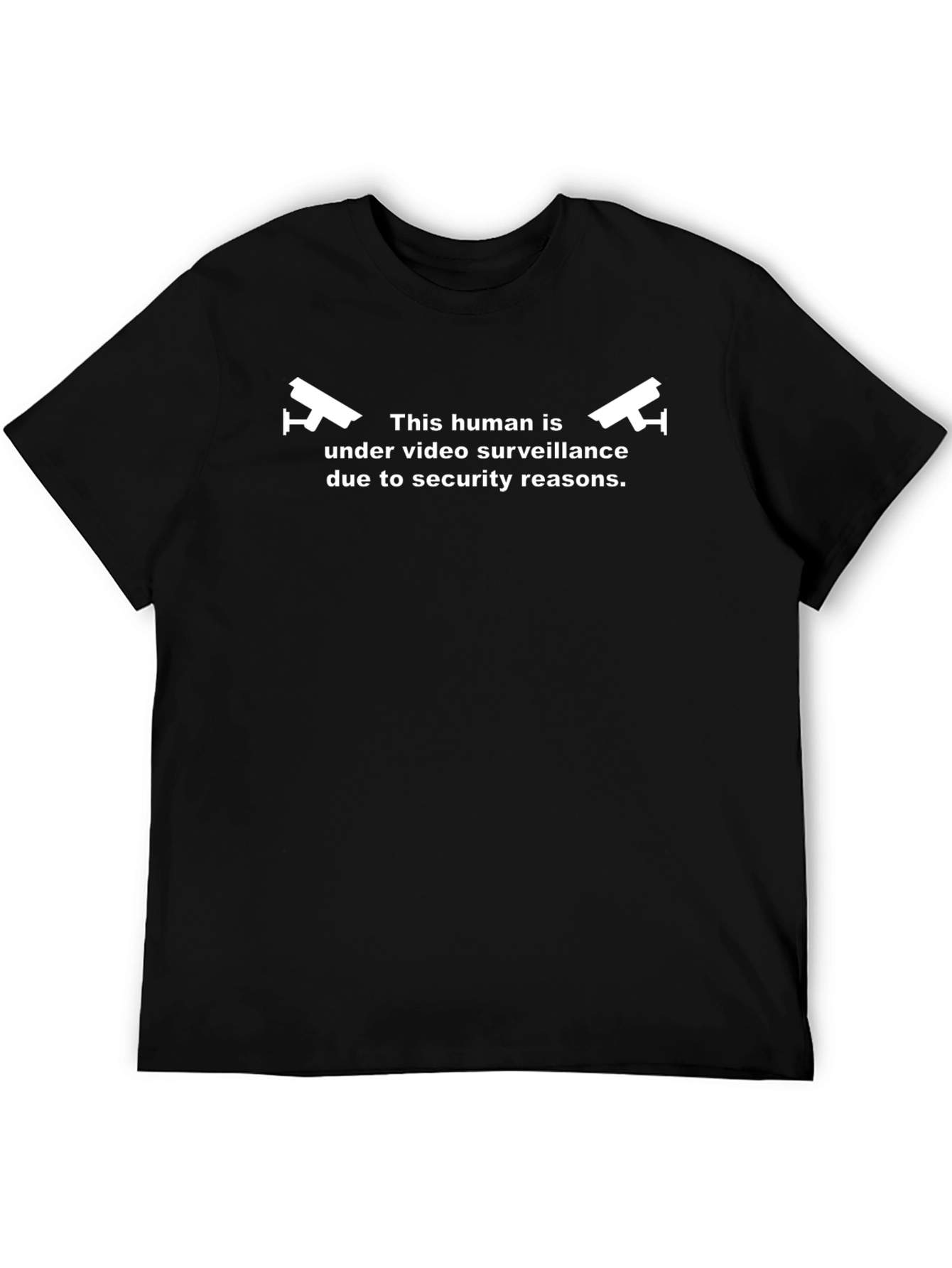 Under Video Surveillance Funny T-Shirt