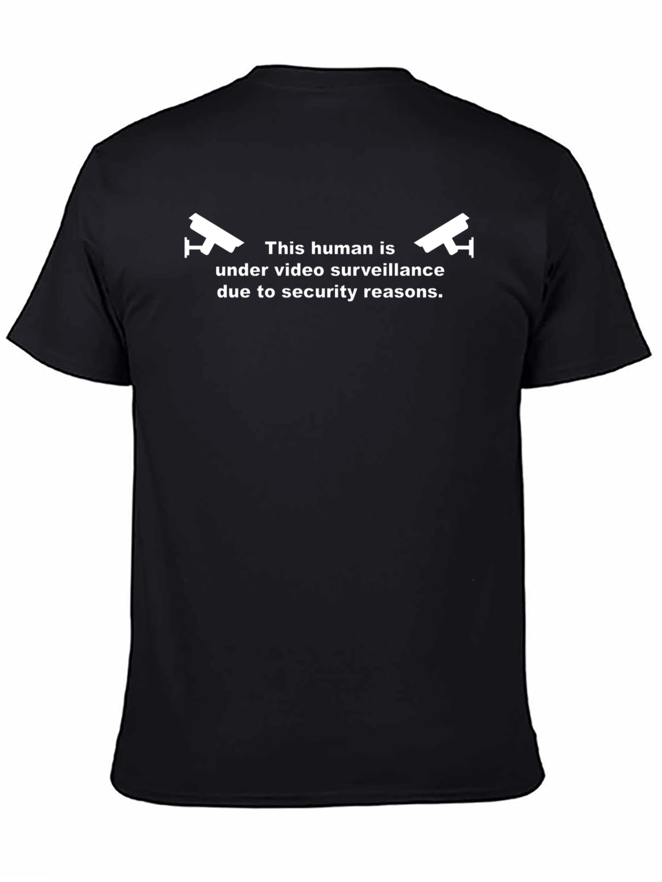 Under Video Surveillance Funny T-Shirt