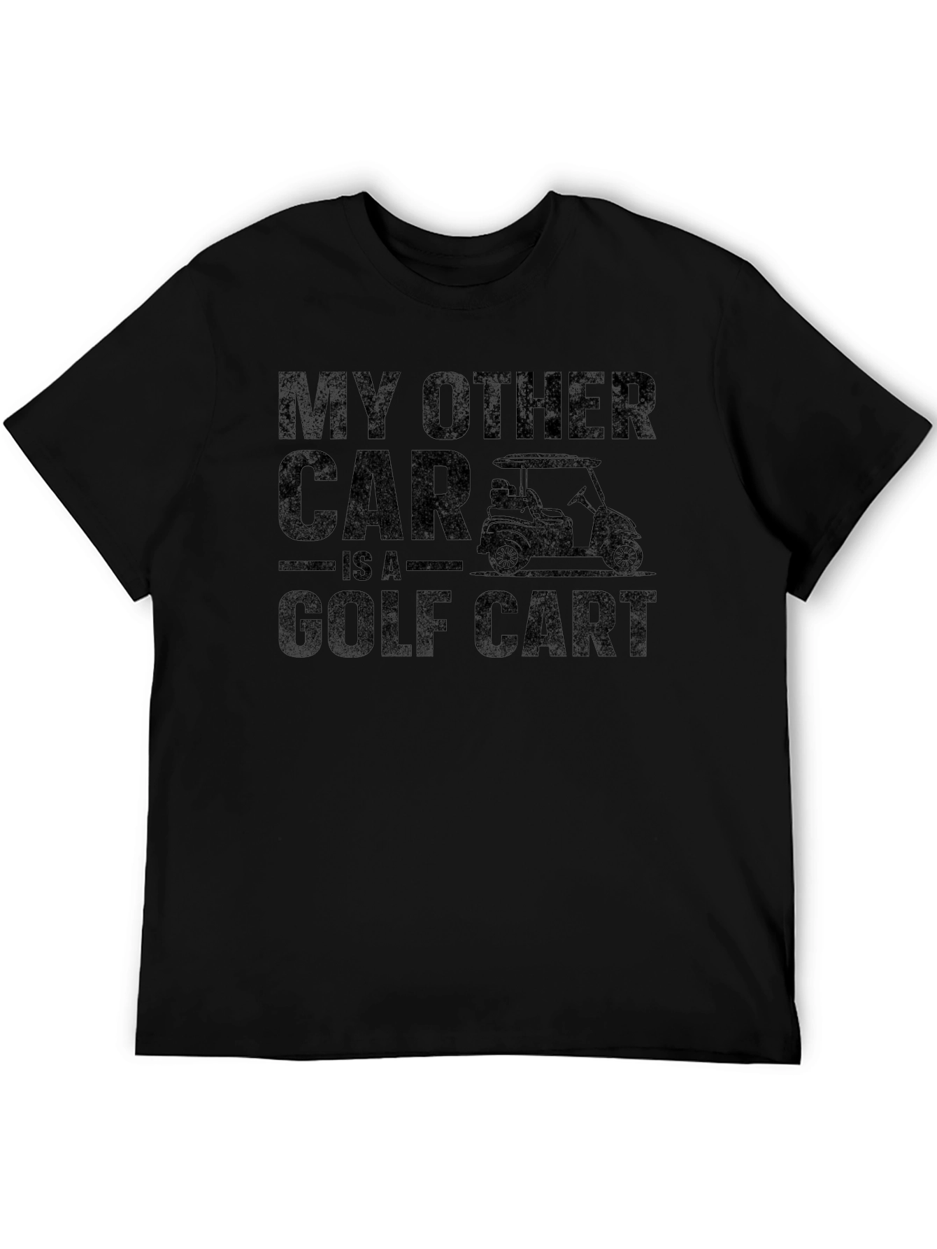 My Other Car Is A Golf Cart Black T-Shirt
