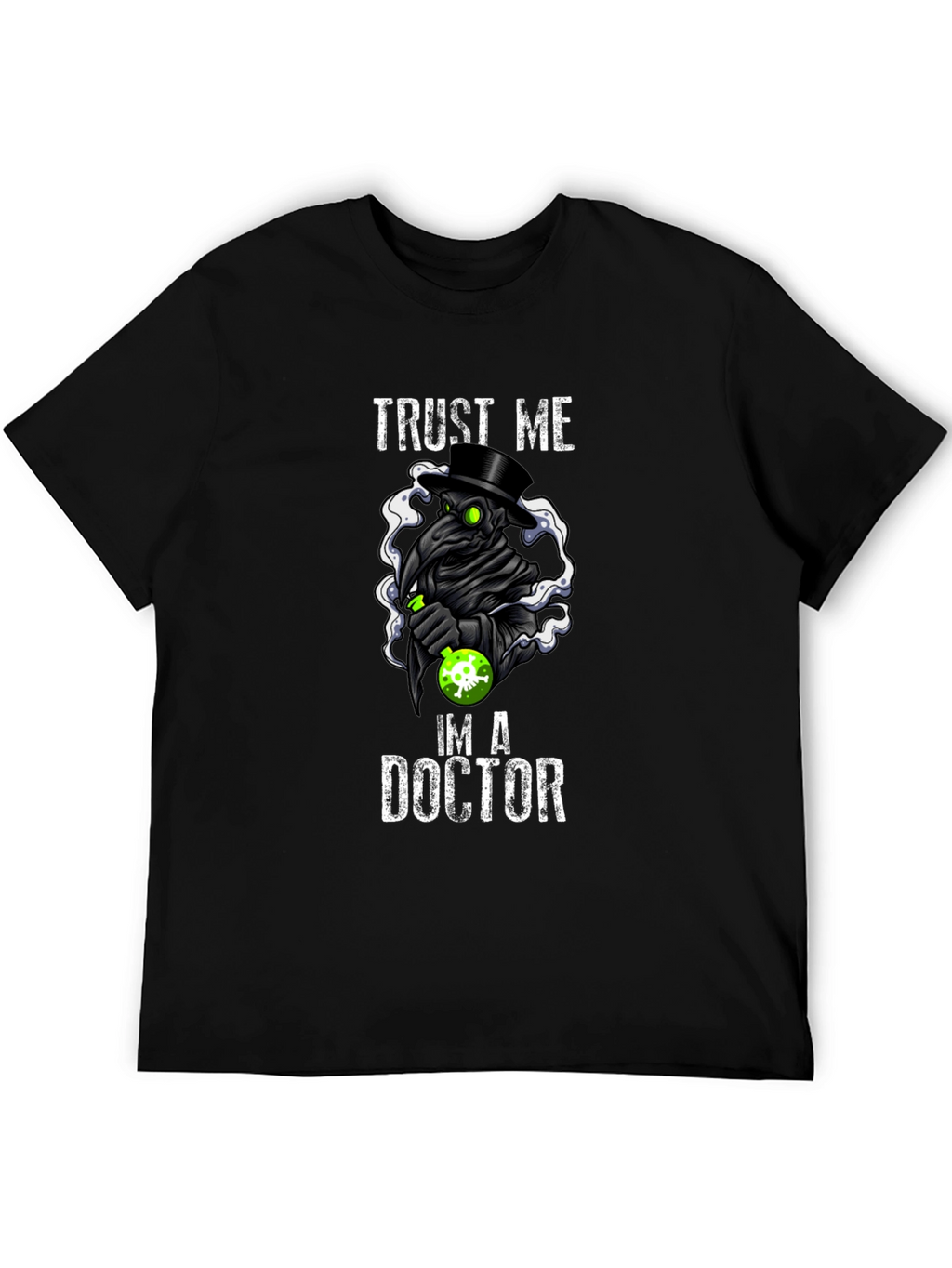 Trust Me Im A Doctor Plague T-Shirt