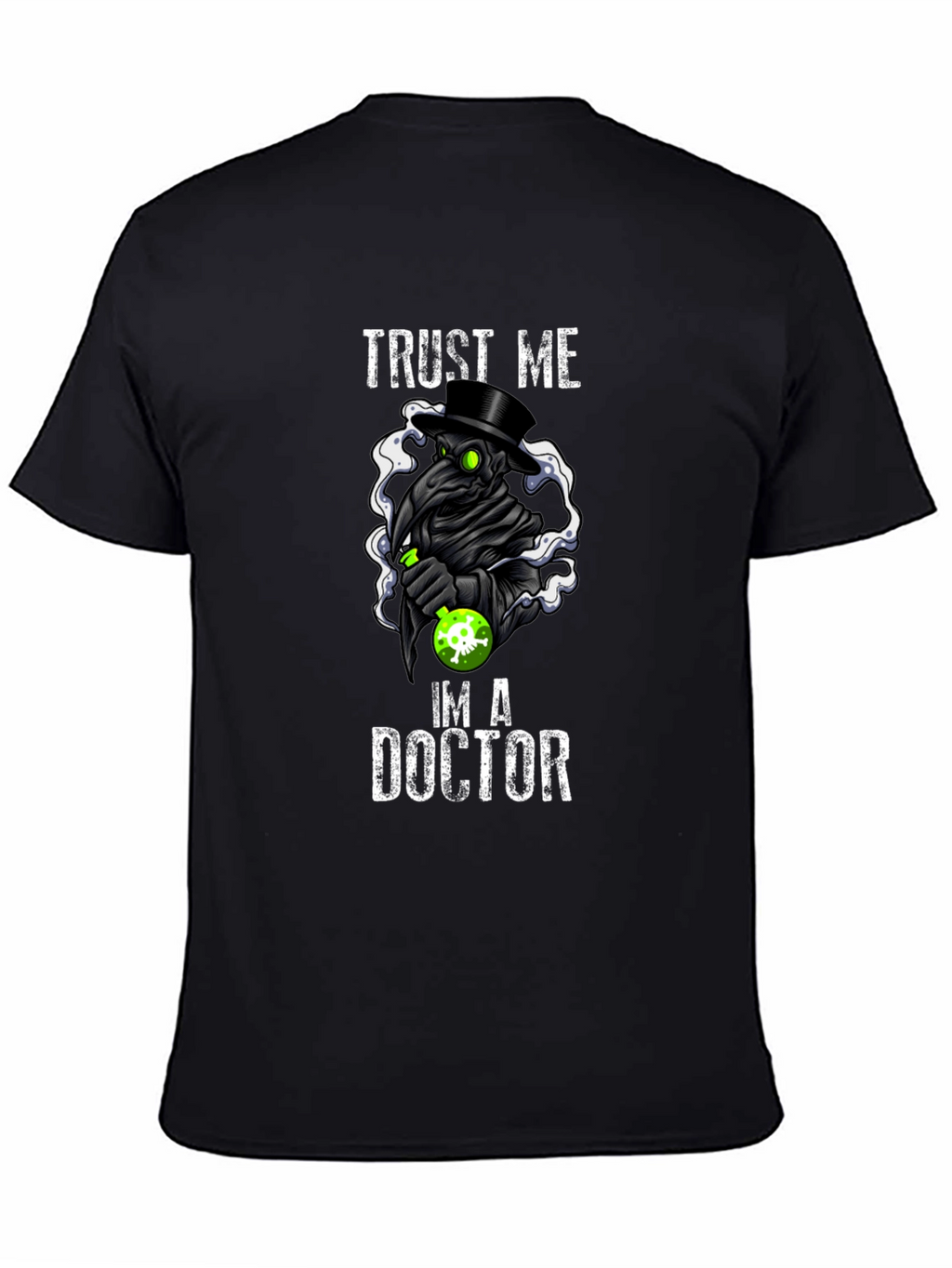 Trust Me Im A Doctor Plague T-Shirt