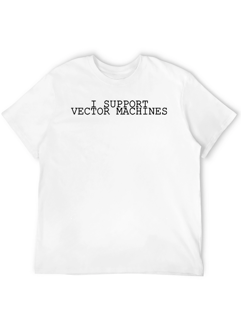 I Support Vector Machines Black Graphic T-Shirt
