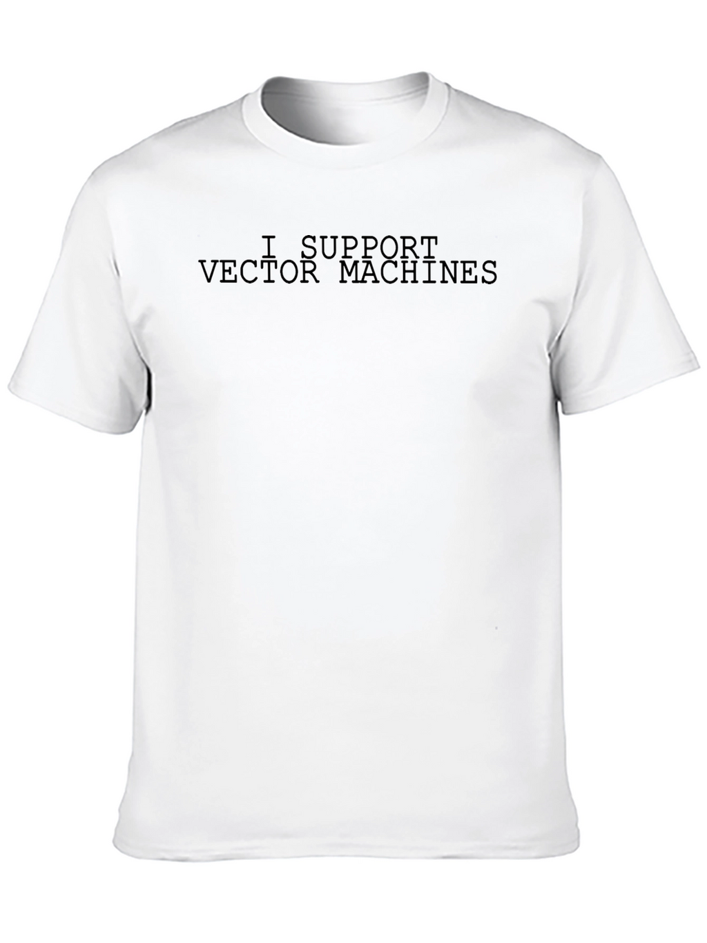 I Support Vector Machines Black Graphic T-Shirt