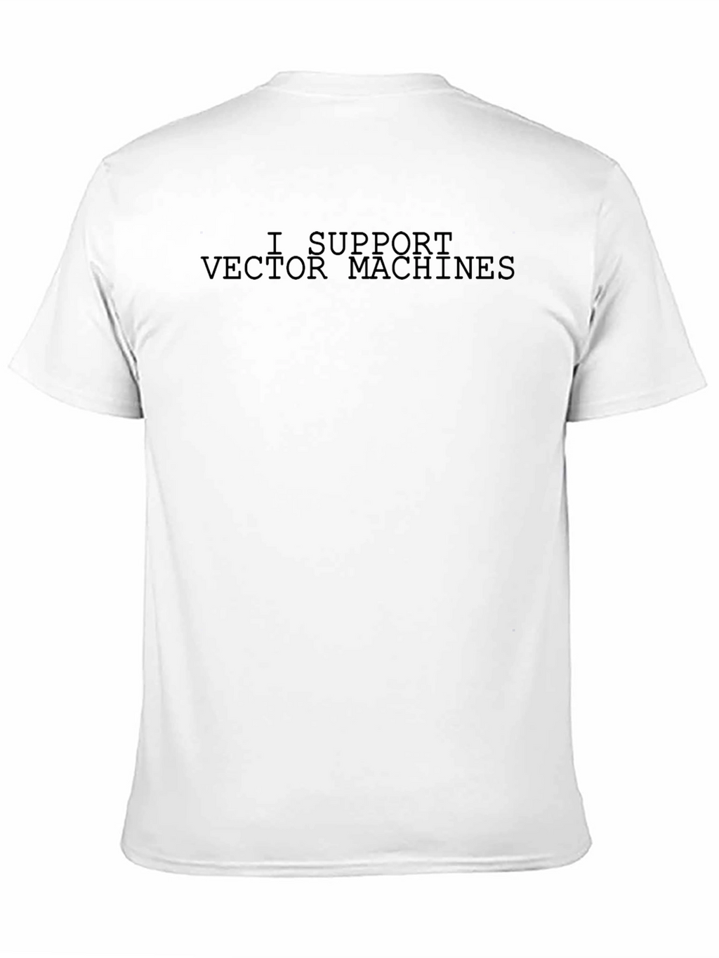 I Support Vector Machines Black Graphic T-Shirt